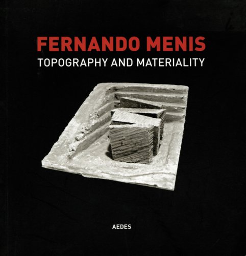 ﻿فرناندو منیس: توپوگرافی و مادیت