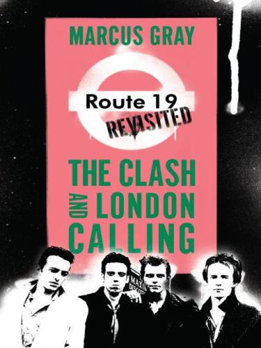 ﻿Route 19 Revisited: The Clash and London Calling
