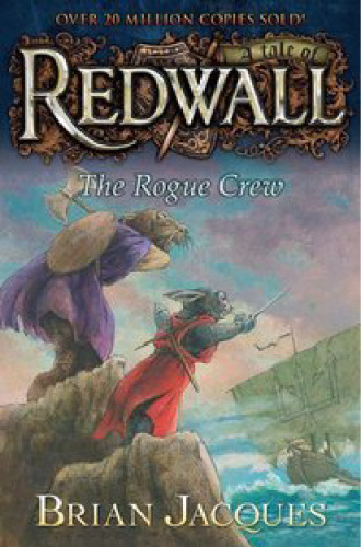 ﻿The Rogue Crew: A Story of Redwall