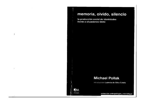 ﻿خاطره، فراموشی، سکوت. تولید اجتماعی هویت ها در مقابل موقعیت های شدید