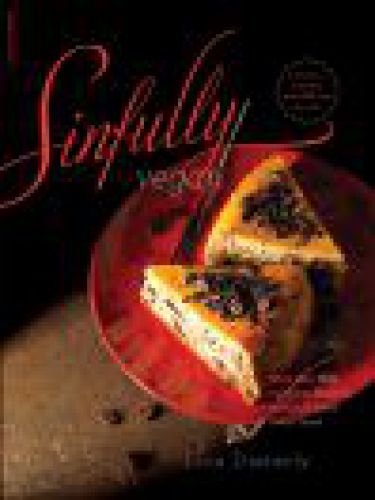 ﻿Sinfully Vegan: بیش از 160 دسر فاسد برای سیر کردن هر دندان شیرین