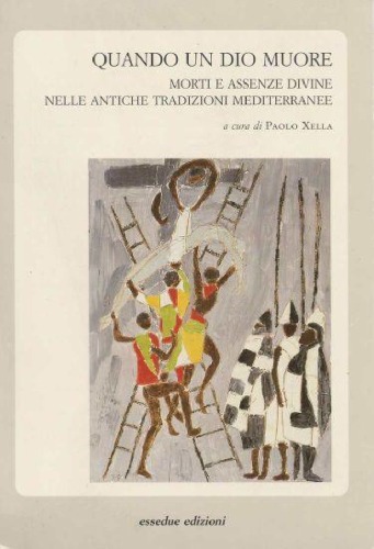 ﻿وقتی یک خدا می میرد: مرگ ها و غیبت های الهی در سنت های مدیترانه باستانی