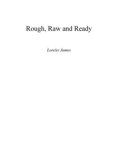 ﻿خشن، خام و آماده (راف رایدر شماره 5)