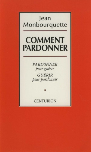 ﻿بخشنده نظر دهید؟ : Pardonner pour guérir، guérir pour pardonner