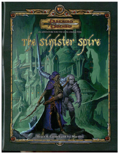 The Sinister Spire (Dungeons & Dragons d20 3.5 Fantasy Rolplaying Adventure، سطح 4)