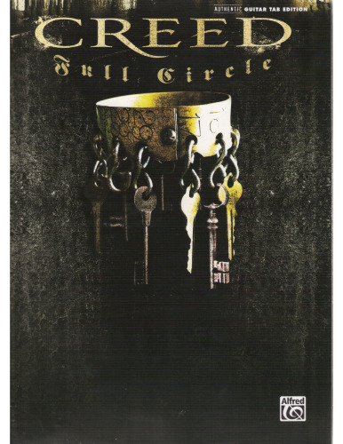 ﻿Creed -- Full Circle: Authentic Guitar TAB