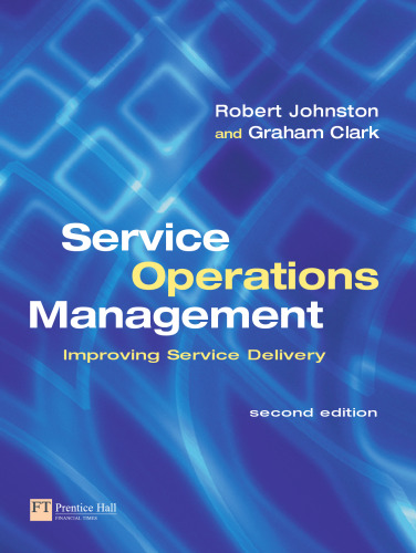 ﻿مدیریت عملیات خدمات: بهبود ارائه خدمات (ویرایش دوم)