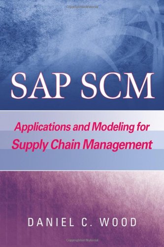 ﻿SAP SCM: کاربردها و مدل سازی برای مدیریت زنجیره تامین (با BW Primer)