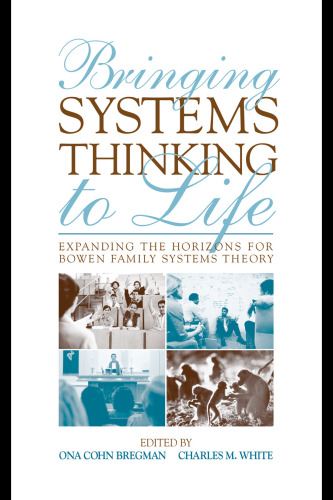 ﻿جان بخشیدن به تفکر سیستمی: گسترش افق برای نظریه سیستم های خانواده بوون