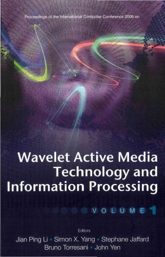 ﻿Wavelet Active Media Technology and پردازش اطلاعات ، مجموعه مقالات کنفرانس بین المللی رایانه 2006 (مجموعه 2 جلدی)