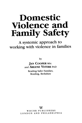 ﻿خشونت خانگی و ایمنی خانواده: رویکردی سیستمیک برای کار با خشونت در خانواده ها