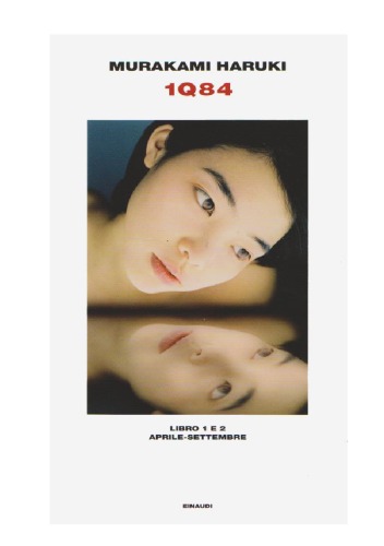 ﻿1Q84. کتاب 1 و 2. آوریل-سپتامبر