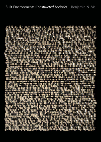 ﻿محیط های ساخته شده، جوامع ساخته شده: تحلیل فضایی معکوس