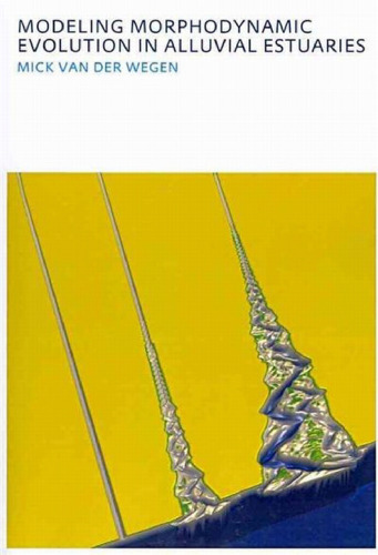 ﻿مدلسازی تکامل مورفودینامیکی در مصب آبرفتی: پایان نامه دکتری یونسکو-IHE