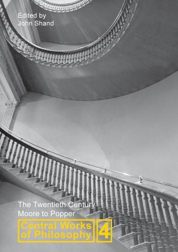 ﻿آثار مرکزی فلسفه 4: قرن بیستم: مور به پوپر