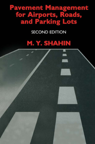 ﻿مدیریت روسازی برای فرودگاه ها، جاده ها و پارکینگ ها، ویرایش دوم