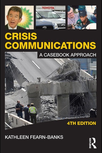 ﻿Crisis Communications: A Casebook Approach، نسخه چهارم (سری ارتباطات Routledge)