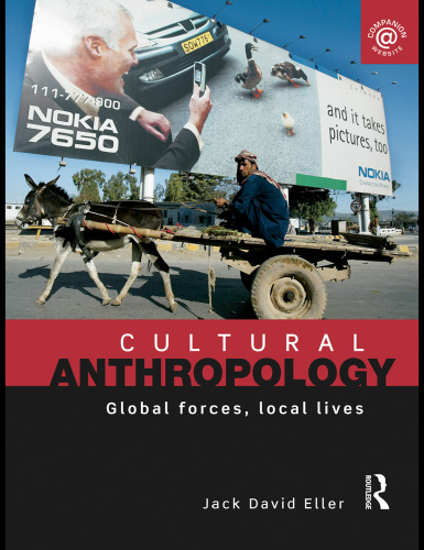 ﻿انسان شناسی فرهنگی: نیروهای جهانی، زندگی محلی