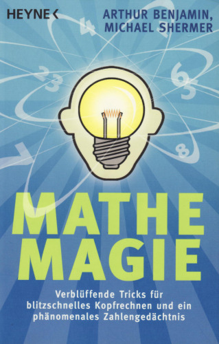 ﻿Math Magic: ترفندهای شگفت انگیز برای محاسبات ذهنی سریع و حافظه اعداد خارق العاده، ویرایش سوم
