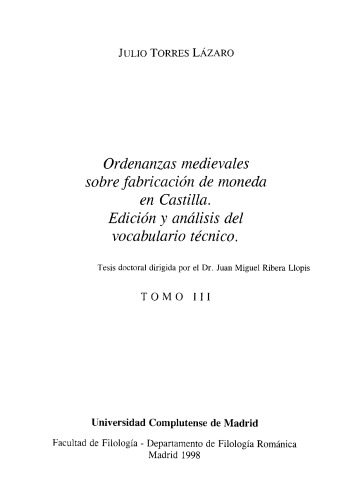 ﻿احکام قرون وسطی در مورد ساخت سکه در کاستیل. ویرایش و تحلیل واژگان فنی (پایان نامه دکتری) - جلد سوم