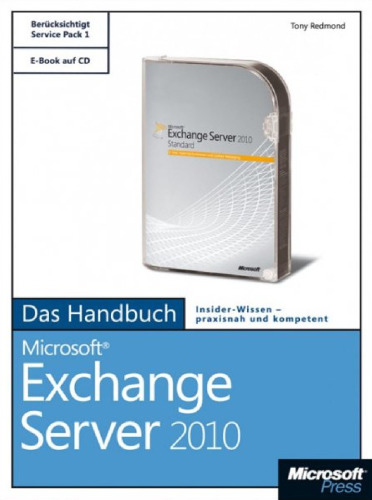 ﻿Microsoft Exchange Server 2010 - The Guide