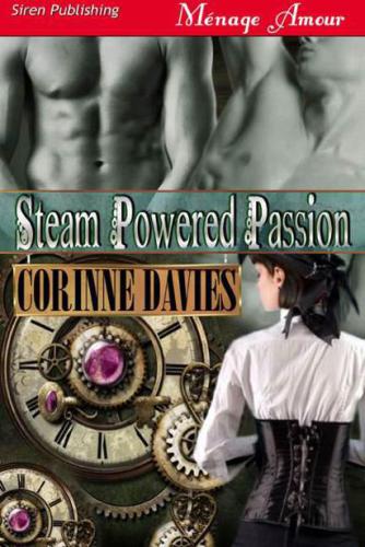 ﻿Steam Powered Passion (Siren Publishing Menage Amour