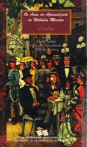 ﻿سالهای کارآموزی نوشته ویلهلم مایستر با مقاله گئورگ لوکاکس - سالهای کارآموزی