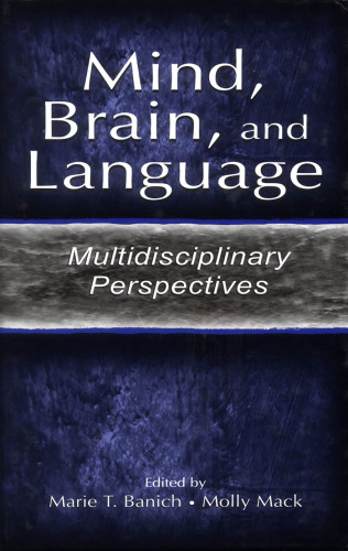 Mind, Brain, and Language: Multidisciplinary Perspectives