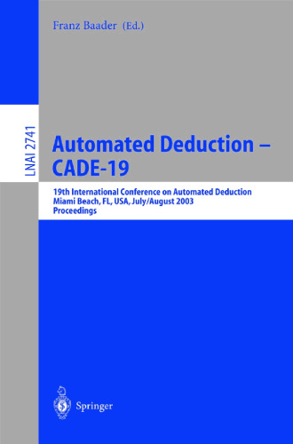کسر خودکار، CADE-19: 19th International Conference on deduction خودکار، میامی بیچ، فلوریدا، ایالات متحده آمریکا، 28 ژوئیه تا 2 آگوست 2003: پرونده