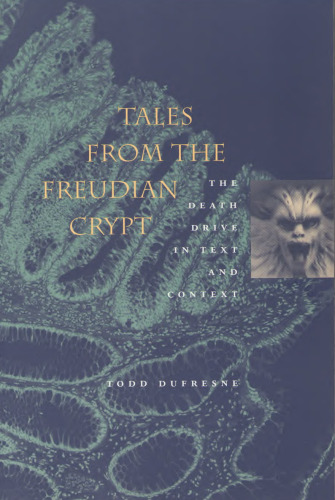 ﻿داستان هایی از سرداب فرویدی: انگیزه مرگ در متن و زمینه