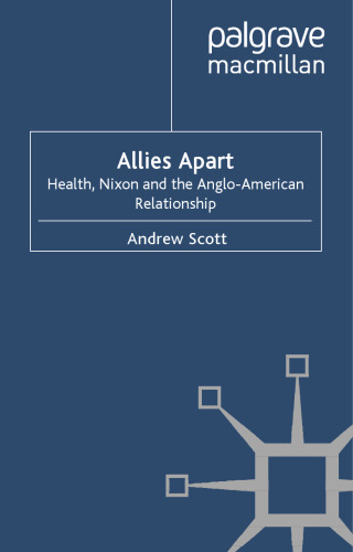 متفقین: هیت ، نیکسون و روابط انگلیسی و آمریکایی