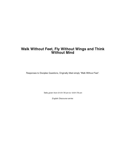 ﻿بدون پا راه برو، بدون بال پرواز کن و بدون ذهن فکر کن