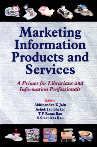 محصولات و خدمات اطلاعات بازاریابی: یکپارچگی برای کتابداران و متخصصان اطلاعات