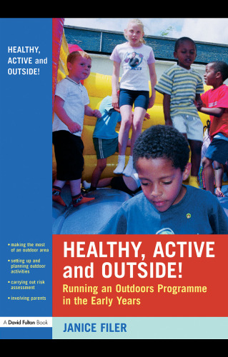 ﻿سالم، فعال و خارج از خانه!: اجرای یک برنامه در فضای باز در سال های اولیه