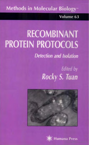 پروتکل های پروتئین نوترکیب: کشف و جداسازی (روش های زیست شناسی مولکولی جلد 63)