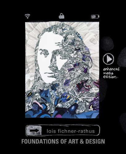 مبانی هنر و طراحی: نسخه پیشرفته رسانه ای (با هنر CourseMate با کارت دستیابی چاپ شده به کتابهای الکترونیکی)
