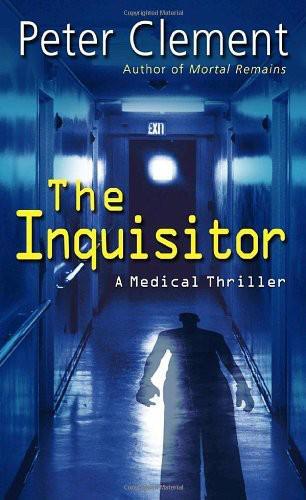 ﻿The Inquisitor: A Medical Triiller