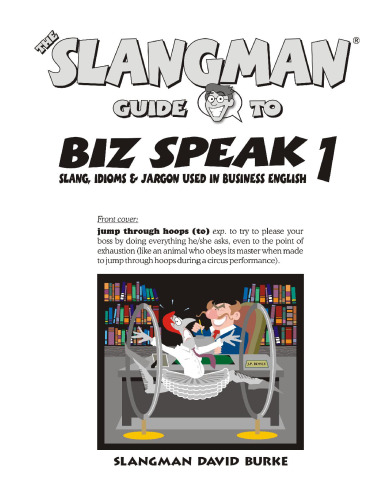 ﻿The Slangman Guide to Biz Speak 1 (Slangman Guides to Biz Speak)