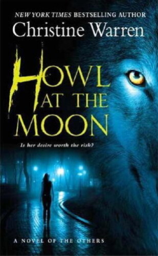 ﻿Howl at the Moon (دیگران ، کتاب 4)