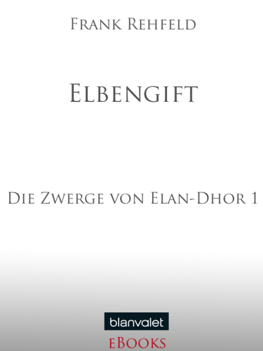 ﻿Elbengift (کوتوله های Elan-Dhor ، جلد 1)