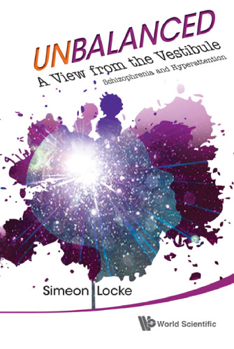 ﻿نامتعادل. نمایی از دهلیز اسکیزوفرنی و توجه بیش از حد