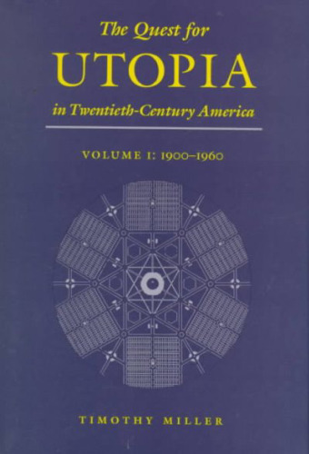 ﻿جست‌وجوی آرمان‌شهر در آمریکای قرن بیستم: 1900-1960