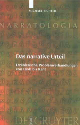 ﻿داوری روایی: مذاکرات مسئله روایی از ایوب تا کانت (Narratologia - جلد 13)