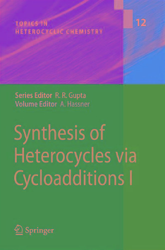 ﻿سنتز هتروسیکلها از طریق Cycloadditions II