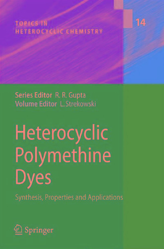 ﻿رنگهای پلی متین هتروسیکلیک: سنتز، خواص و کاربردها