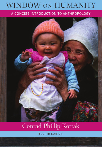 ﻿پنجره ای بر انسانیت: مقدمه ای مختصر بر انسان شناسی عمومی