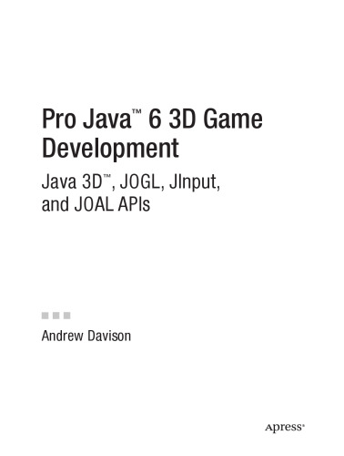 ﻿توسعه بازی سه بعدی Pro Java 6: Java 3D، JOGL، JInput و API های JOAL