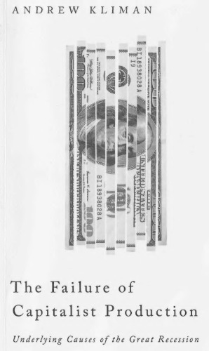 ﻿شکست تولید سرمایه داری: علل اساسی رکود بزرگ