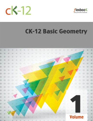 ﻿CK-12 Basic Geometry، جلد 1 از 2