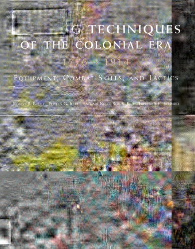 تکنیک های مبارزات عصر استعمار، 1776-1914: تجهیزات، مهارت های مبارزه و تاکتیک